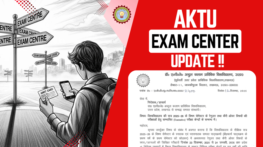AKTU Exam Centres 2025–26: Where Will Your Tentative Exam Centre Be? (Complete Student Guide)