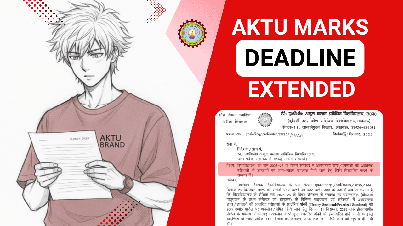 AKTU Extended the Deadline for Uploading Internal Marks for Odd Semester 2025–26