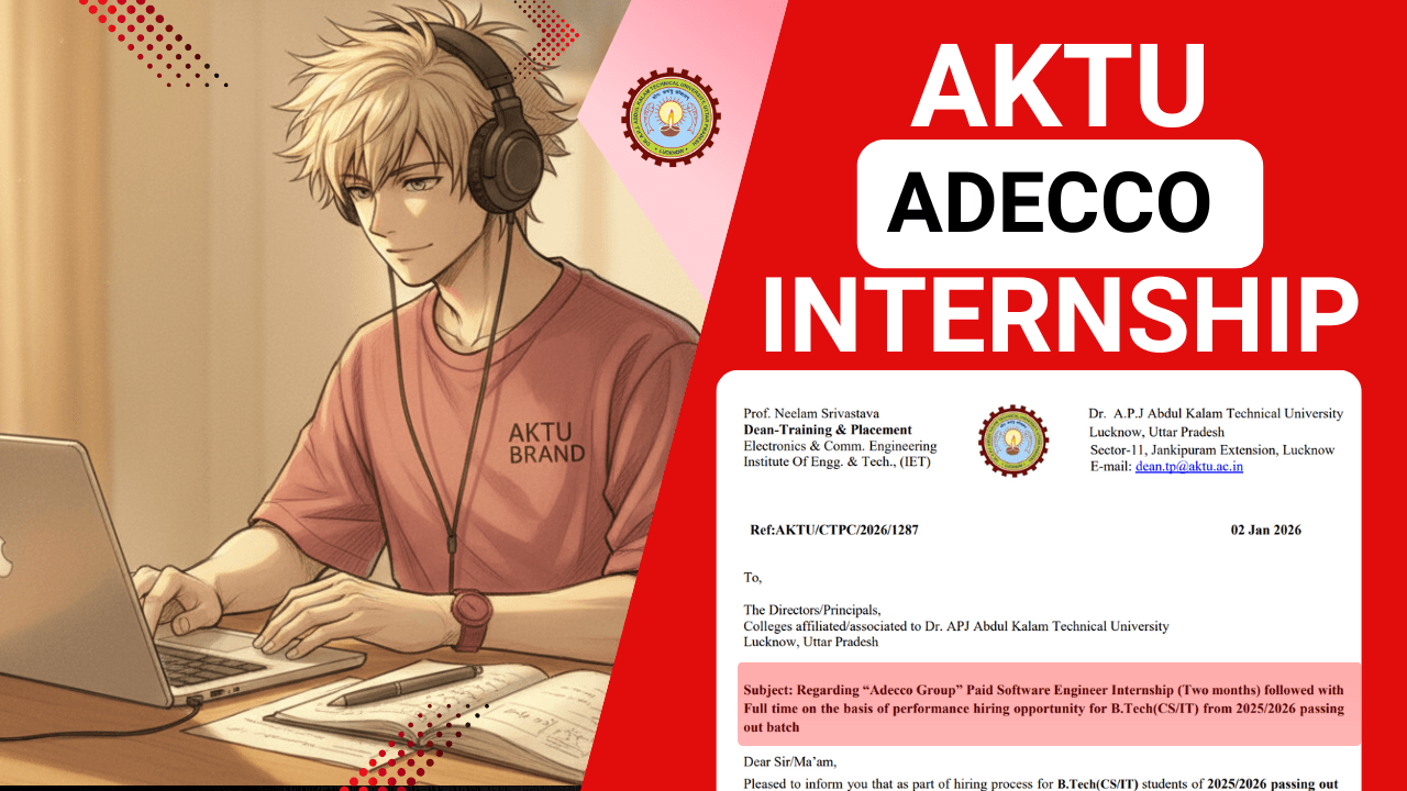 AKTU Adecco Internship 2026: Who Can Apply, Stipend, Selection Process & CTC Details?