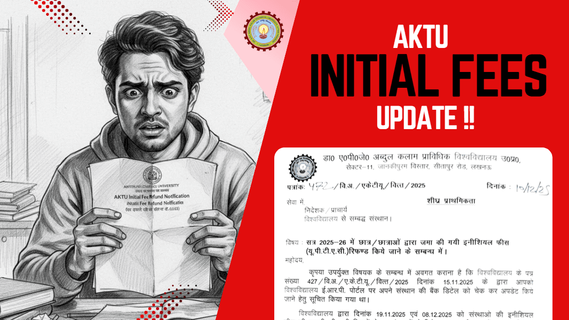 AKTU Initial Fees Refund Notification 2025-26: Why Some Colleges Still Haven’t Received the Initial Fee Refund?